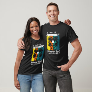 Enjoy The Summer Surf T-Shirt