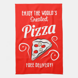 Enjoy The World's Greatest Pizza   Free Delivery! Kitchen Towel