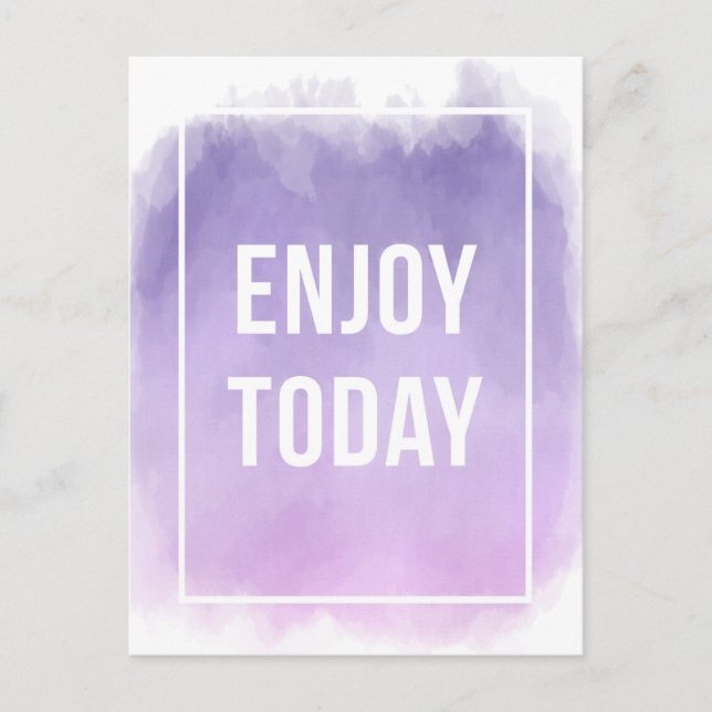 Enjoy Today Motivational Quote Postcard (Front)