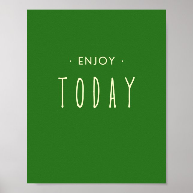 enjoy. today. Poster & Prints (Front)