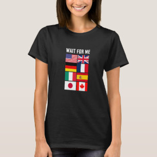 Enjoy Travelling Country Flags Wait For Me Graphic T-Shirt