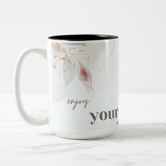 enjoy your coffe Two-Tone coffee mug