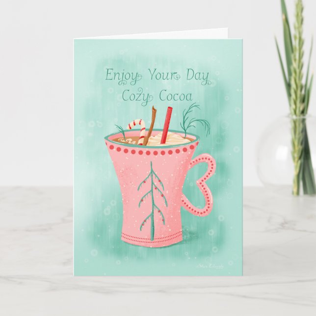 Enjoy Your Day; Cozy Cocoa Holiday Mug Card (Front)