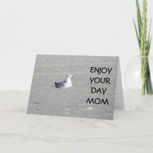 ENJOY YOUR DAY MOM - MOTHERS' DAY CARD