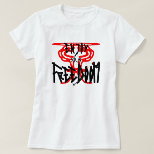 Enjoy your FreeDoom T-Shirt