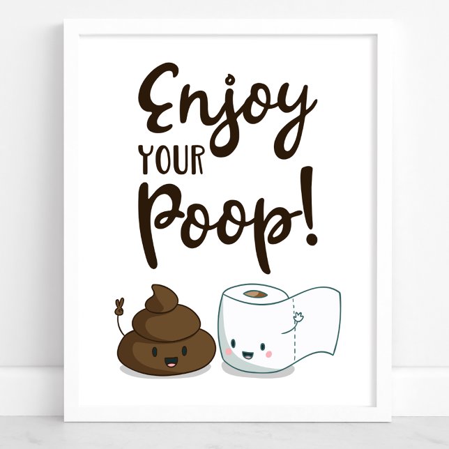 Enjoy Your Poop Funny Bathroom Decor Poster (Creator Uploaded)