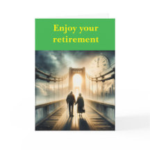 Enjoy your retirement.