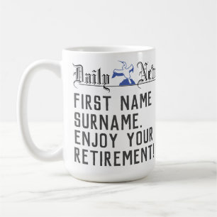 Enjoy Your Retirement - Retirement Gift Coffee Mug