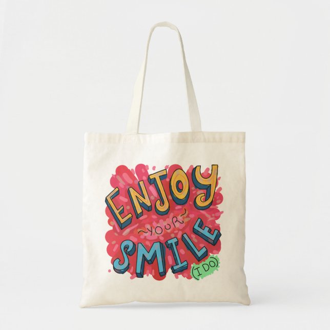 Enjoy Your Smile (I Do) Tote Bag (Front)