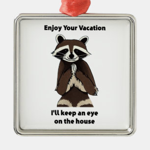 Enjoy Your Vacation Mischievous Raccoon Metal Ornament