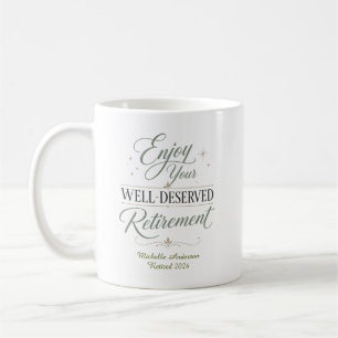 Enjoy Your Well-Deserved Retirement Personalized Coffee Mug