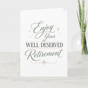 Enjoy Your Well-Deserved Retirements Card