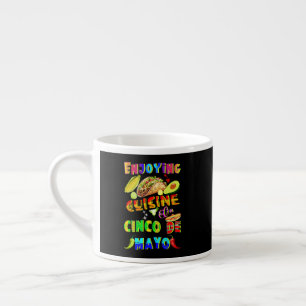 Enjoying Cuisine On Cinco de Mayo Espresso Cup