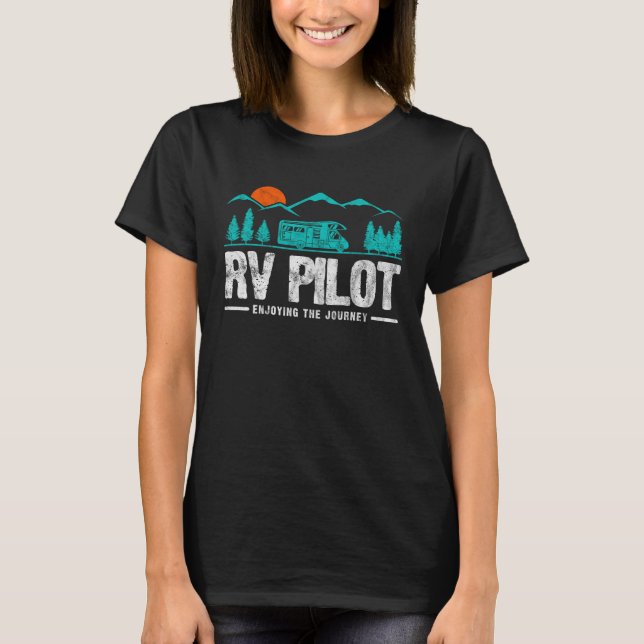 Enjoying The Journey RV Pilot Camp Couple Camping T-Shirt (Front)