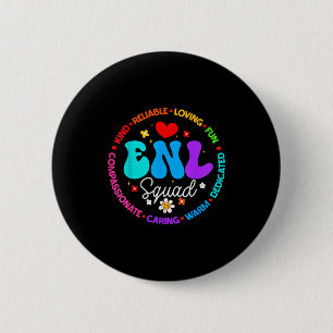 Enl Squad Teacher Squad English New Language Crew  2 Inch Round Button