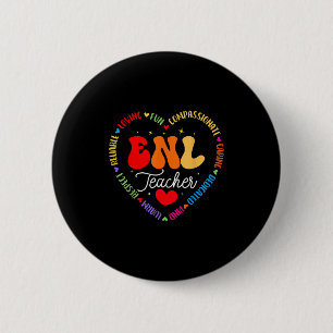 Enl Teacher Squad English New Language Squad Crew  2 Inch Round Button