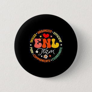 Enl Team Teacher English New Language Squad Crew  2 Inch Round Button