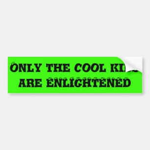 Enlightened bumper sticker