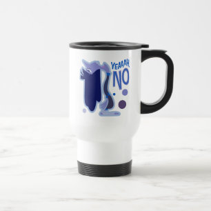Ennui "Yeaaah, No" Travel Mug