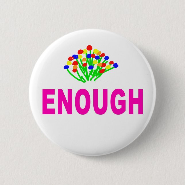 ENOUGH8 2 INCH ROUND BUTTON (Front)