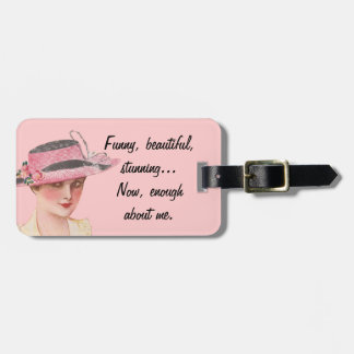 Enough About Me Luggage Tag