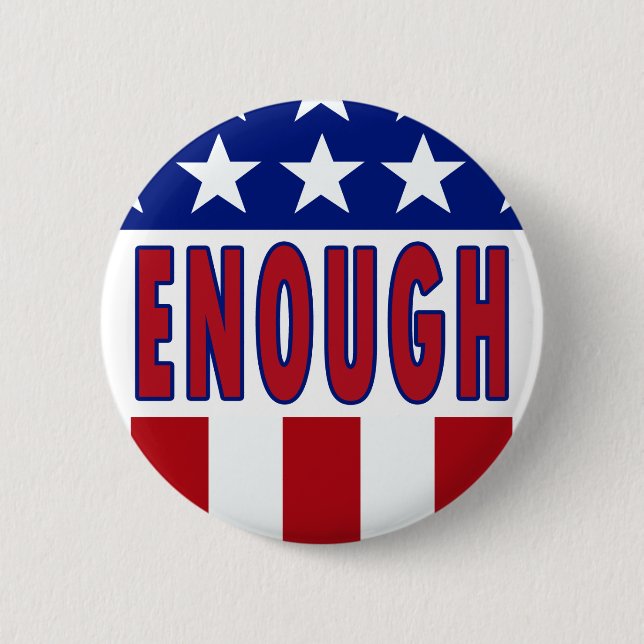 Enough Button (Front)