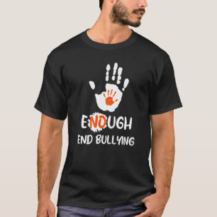 enough end bullying unity day for men women kids T-Shirt