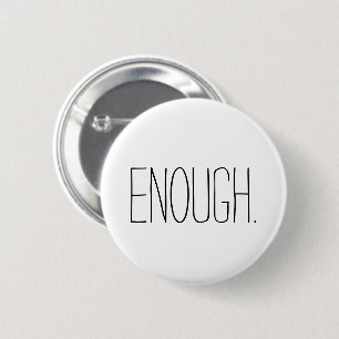 Enough (Gun Control Now) 2 Inch Round Button