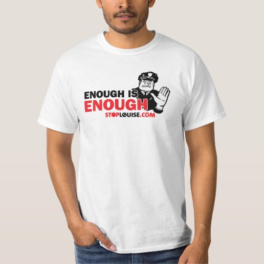 Enough is Enough T-Shirt