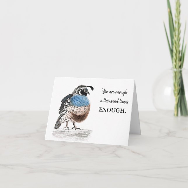 -Enough- Quail greeting card (Front)