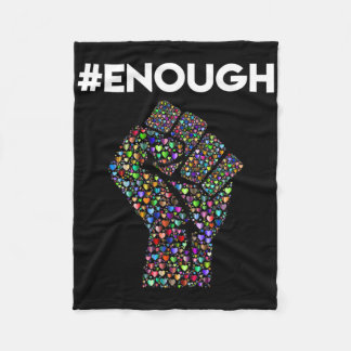 Enough Resist Fist Peace Love Anti Gun Violence  Fleece Blanket