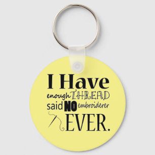 Enough Thread Embroidery Keychain