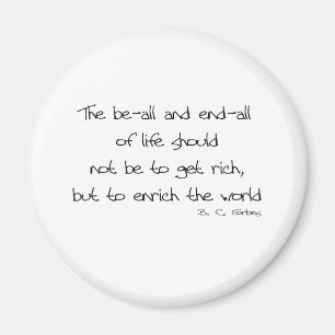 Enrich The World quote Magnet