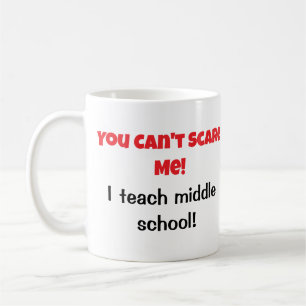 Enseignants vous ne pouvez pas me faire peur Mug c