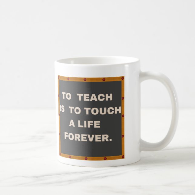 Enseigner Est De Toucher Une Vie Pour Des Tasses D (Droite)