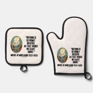 Ensemble De Gant De Cuisine Et De Manique Michel de Montaigne Rien De Si Fermement Croyé Qte