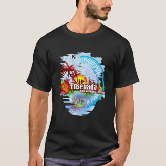 Ensenada Baja California Mexico T-Shirt