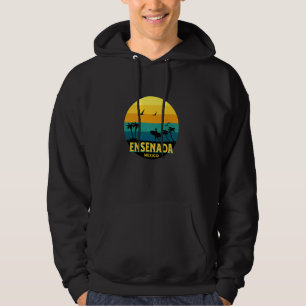 Ensenada Mexico Souvenir Ensenada Hoodie