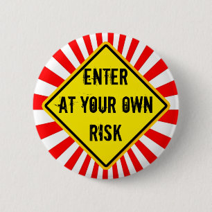 enter at your own risk 2 inch round button