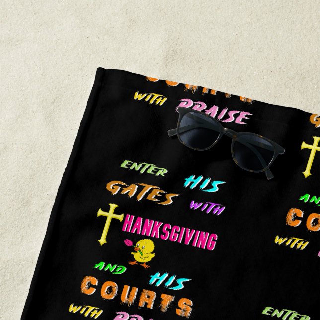Enter His Gates Chick November Cross Thanksgiving Beach Towel (In Situ)