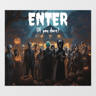 Enter if you dare Halloween Monsters  Window Cling