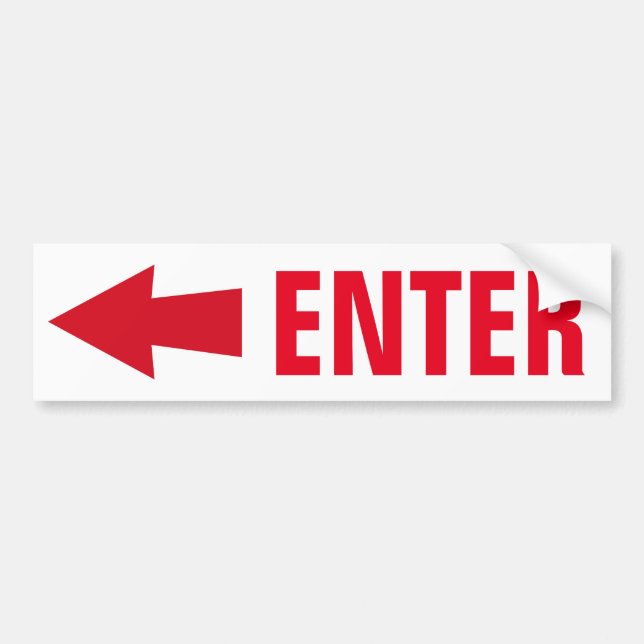 "Enter Sign" Bumper Sticker (Front)