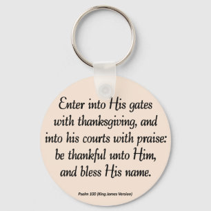 Enter With Thanksgiving & Blessing Psalm 100 Keychain