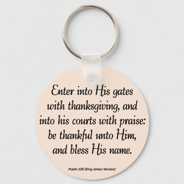 Enter With Thanksgiving & Blessing Psalm 100 Keychain (Front)