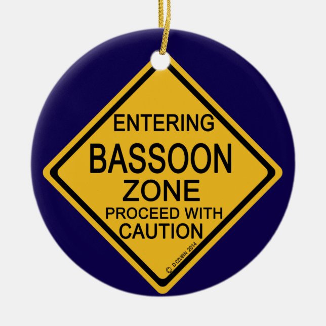 Entering Bassoon Zone Ceramic Ornament (Front)