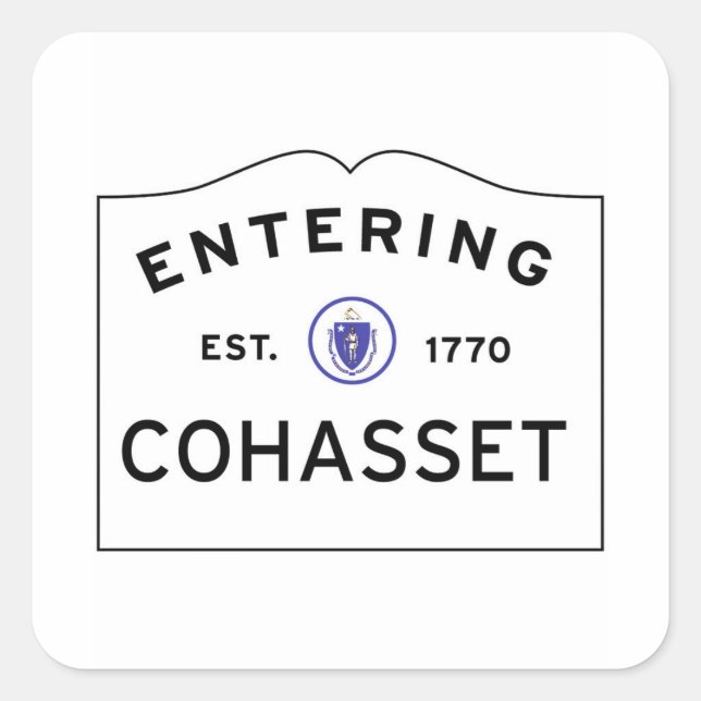 Entering COHASSET MASSACHUSETTS Street Sign Square Sticker (Front)