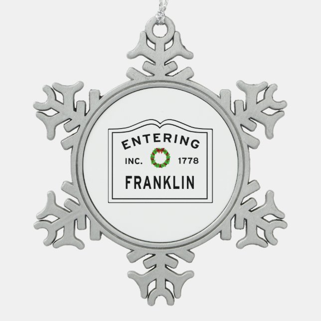 Entering Franklin Massachusetts Snowflake Pewter Christmas Ornament (Front)