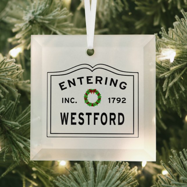 Entering Massachusetts Town Westford MA Glass Ornament (Insitu)