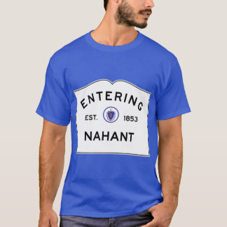 Entering Nanhant Commonwealth of Massachusetts Roa T-Shirt