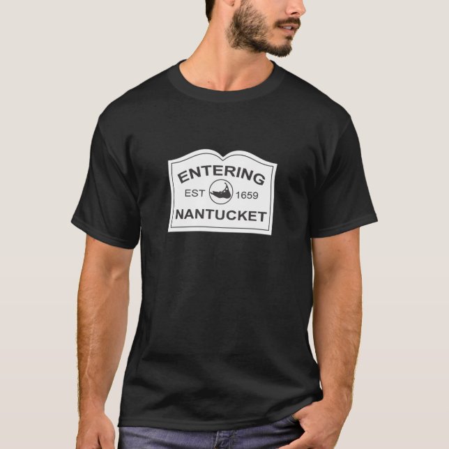 Entering Nantucket Est. 1659 Sign in Black & White T-Shirt (Front)